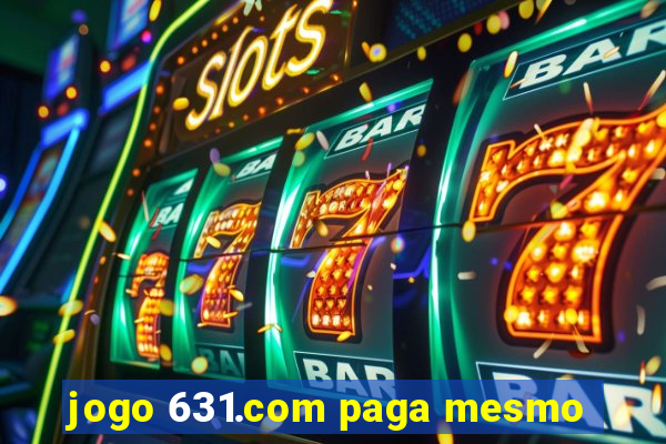 jogo 631.com paga mesmo